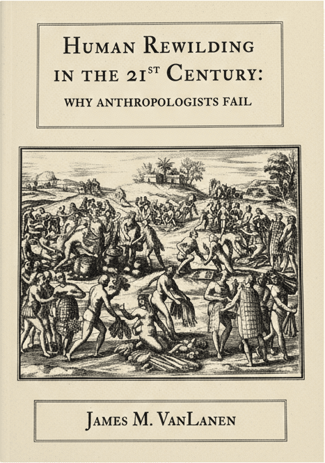 Human Rewilding in the 21st Century